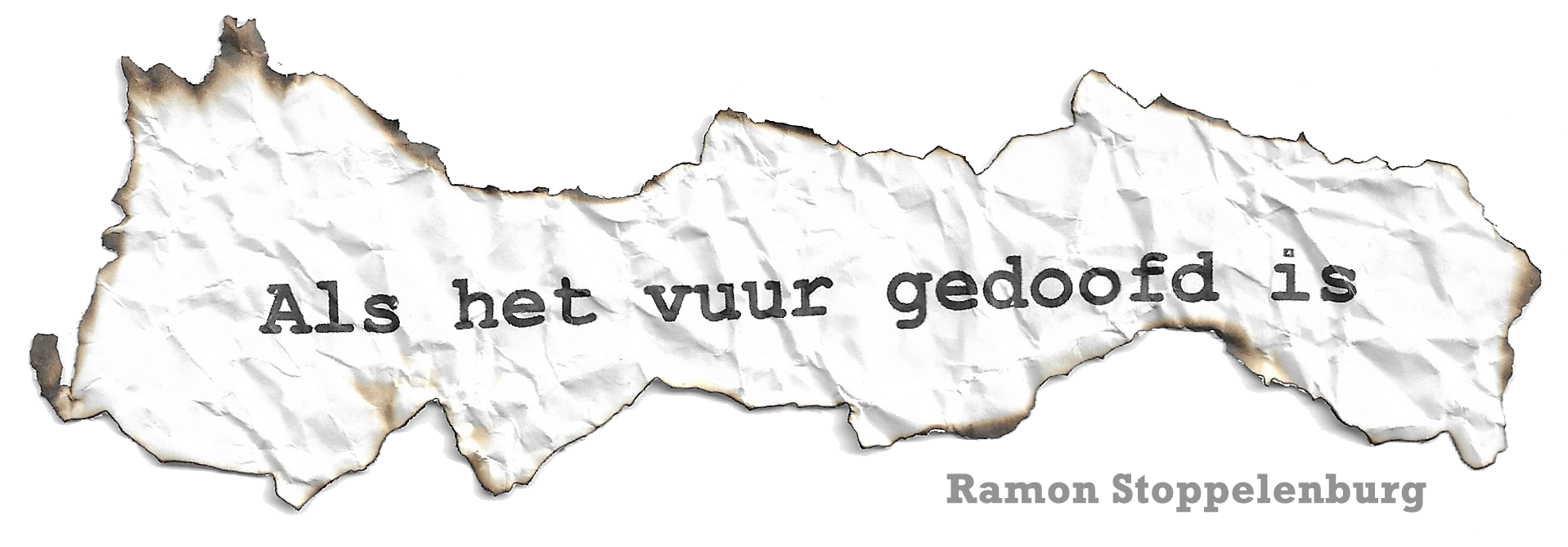 ALS HET VUUR GEDOOFD IS